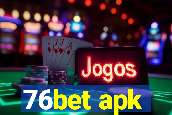 76bet apk